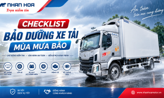 Checklist bảo dưỡng xe tải mùa mưa bão: Đừng để giữa đường mới lo!