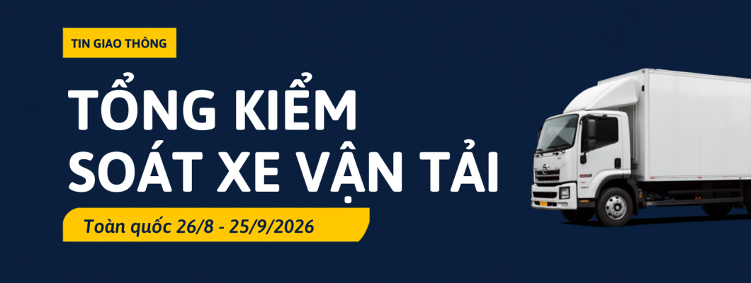CSGT tổng kiểm soát xe kinh doanh vận tải toàn quốc đến 25/9/2026: Chủ xe tải cần chuẩn bị gì? CSGT tổng kiểm soát xe kinh doanh vận tải toàn quốc đến 25/9/2026: Chủ xe tải cần chuẩn bị gì?