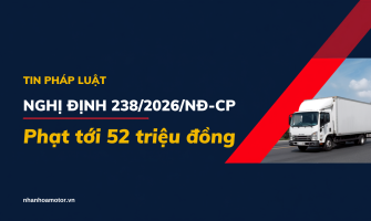 Nghị định 238/2026/NĐ-CP: Chở hàng thu tiền mà không đăng ký kinh doanh vận tải, phạt tới 52 triệu đồng! Nghị định 238/2026/NĐ-CP: Chở hàng thu tiền mà không đăng ký kinh doanh vận tải, phạt tới 52 triệu đồng!